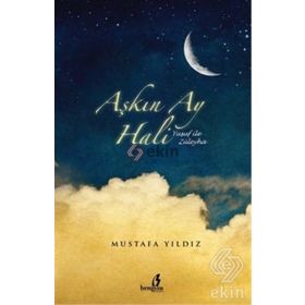 AŞKIN AY HALI YUSUF ILE ZÜLEYHA - MUSTAFA YILDIZ