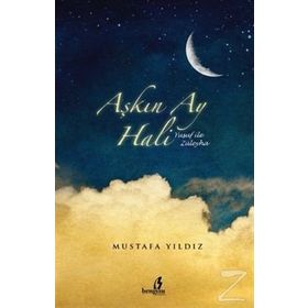 AŞKIN AY HALI YUSUF ILE ZÜLEYHA - MUSTAFA YILDIZ