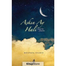 AŞKIN AY HALI YUSUF ILE ZÜLEYHA - MUSTAFA YILDIZ