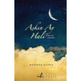 AŞKIN AY HALI YUSUF ILE ZÜLEYHA - MUSTAFA YILDIZ