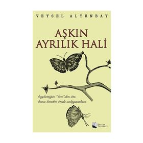 Aşkın Ayrılık Hali - Veysel Altunbay