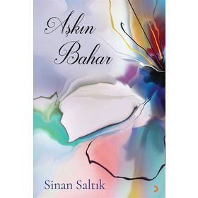 Aşkın Bahar - Sinan Saltık