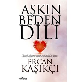 Aşkın Beden Dili - Ercan Kaşıkçı