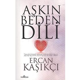 Aşkın Beden Dili - Ercan Kaşıkçı
