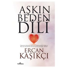 Aşkın Beden Dili - Ercan Kaşıkçı