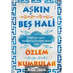 AŞKIN BEŞ HALI - ÖZLEM KUMRULAR