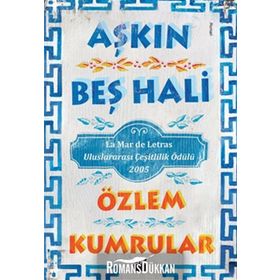 AŞKIN BEŞ HALI - ÖZLEM KUMRULAR