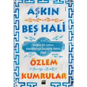 AŞKIN BEŞ HALI - ÖZLEM KUMRULAR