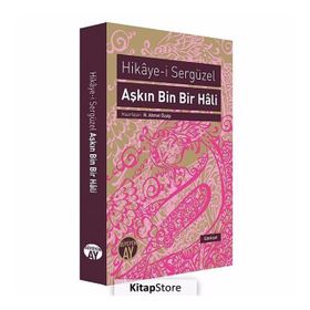 Aşkın Bin Bir Hali Hikaye-i Sergüzel - N. Ahmet Özalp