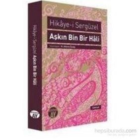 Aşkın Bin Bir Hali Hikaye-i Sergüzel - N. Ahmet Özalp