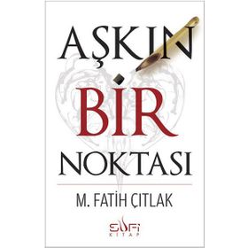 Aşkın Bir Noktası Sufi Kitap