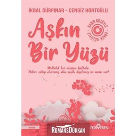 AŞKIN BIR YÜZÜ ERKEK VE KADIN GÖZÜYLE - İKBAL GÜRPINAR;CENGIZ HORTOĞLU