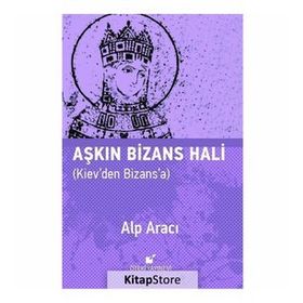 Aşkın Bizans Hali - Alp Aracı