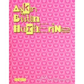 AŞKIN BÜTÜN HARFLERINE - HALIL GÖKHAN