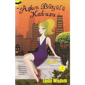 AŞKIN BÜYÜLÜ KABUSU - LINDA WISDOM