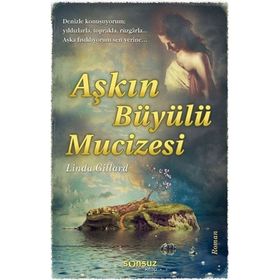 AŞKIN BÜYÜLÜ MUCIZESI - LINDA GILLARD