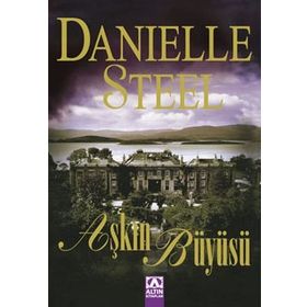 AŞKIN BÜYÜSÜ - DANIELLE STEEL