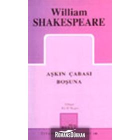AŞKIN ÇABASI BOŞUNA - WILLIAM SHAKESPEARE