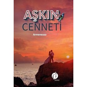 Aşkın Cenneti Filiz Gülmüş