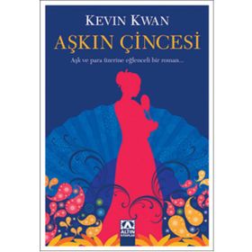 Aşkın Çincesi - Kevin Kwan