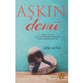 Aşkın Demi - Ayşe Altay - Ares Yayınları