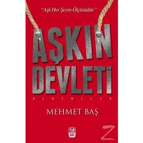 Aşkın Devleti - Mehmet Baş