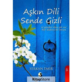 Aşkın Dili Sende Gizli - Serkan Emir
