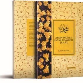 Aşkın Diliyle Hz. Muhammed (s.a.v.) / M. Asım Köksal