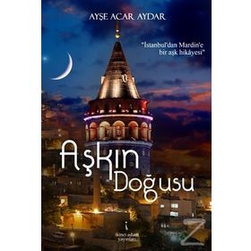 Aşkın Doğusu - Ayşe Acar Aydar