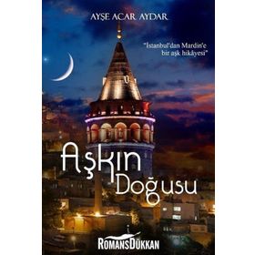 Aşkın Doğusu - Ayşe Acar Aydar
