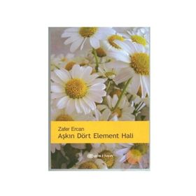 Aşkın Dört Element Hali - Zafer Ercan