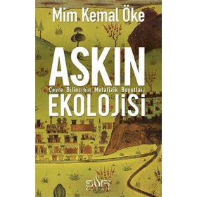 Aşkın Ekolojisi - Mim Kemal Öke