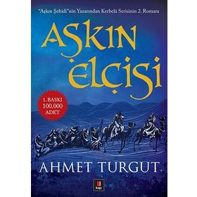 Aşkın Elçisi - Ahmet Turgut