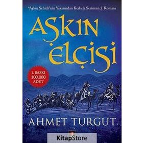 Aşkın Elçisi - Ahmet Turgut
