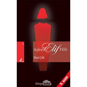 AŞKIN ELIF HÂLI - MURAT ÇELİK