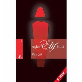 AŞKIN ELIF HÂLI - MURAT ÇELİK