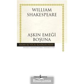 Aşkın Emeği Boşuna-Hasan Ali Yücel / William Shakespeare / İş Bankası Kültür Yayınları