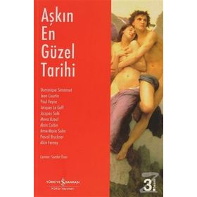 Aşkın En Güzel Tarihi / Dominique Simonnet / İş Bankası Kültür Yayınları