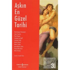 AŞKIN EN GÜZEL TARIHI LA PLUS BELLE HISTOIRE DE L'AMOUR - JACQUES LE GOFF; PASCAL BRUCKNER; DOMINIQUE SIMONNET