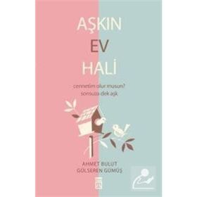 AŞKIN EV HALI - AHMET BULUT;GÜLSEREN GÜMÜŞ
