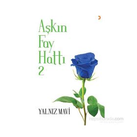 Aşkın Fay Hattı 2 - Yalnız Mavi