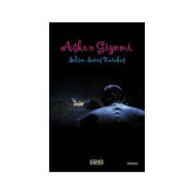 Aşkın Gizemi - Selim Savaş Karakaş