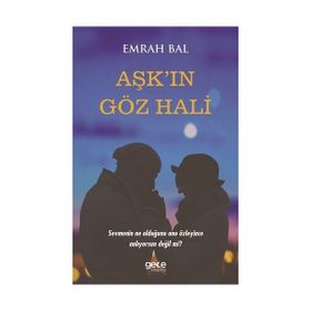 Aşk'in Göz Hali / Emrah Bal