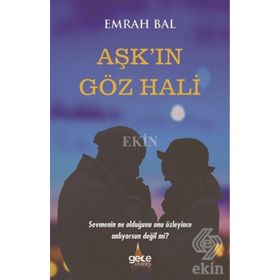 Aşk'in Göz Hali / Emrah Bal