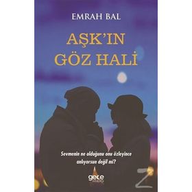 Aşk'in Göz Hali / Emrah Bal