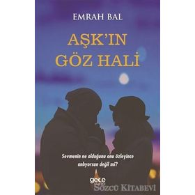 Aşk'in Göz Hali / Emrah Bal