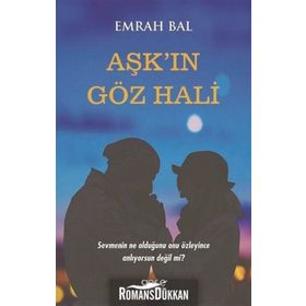 Aşk'in Göz Hali / Emrah Bal