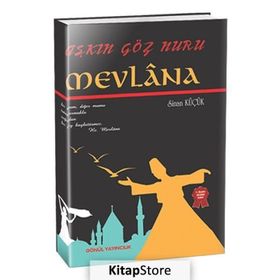 Aşkın Göz Nuru Mevlana - Sinan Küçük
