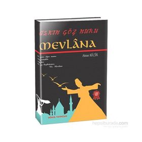 Aşkın Göz Nuru Mevlana - Sinan Küçük