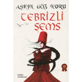 Aşkın Göz Nuru - Tebrizli Şems - Sinan Küçük